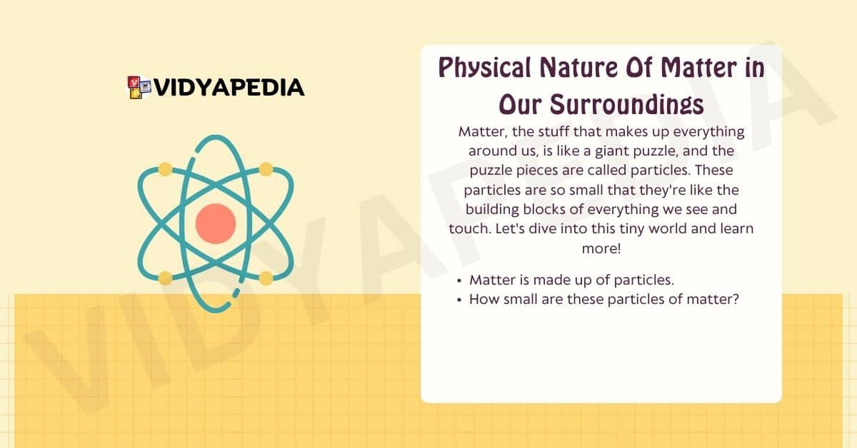 Physical Nature Of Matter in Our Surroundings