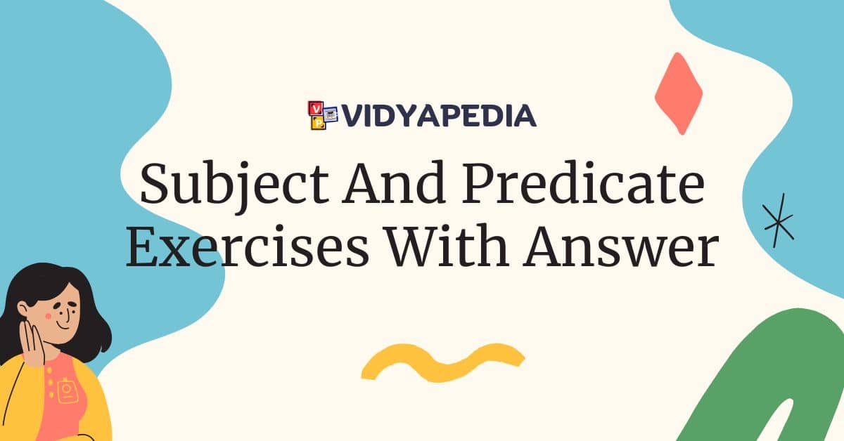 Subject And Predicate Exercises With Answer