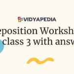 Preposition Worksheet for class 3 with answer